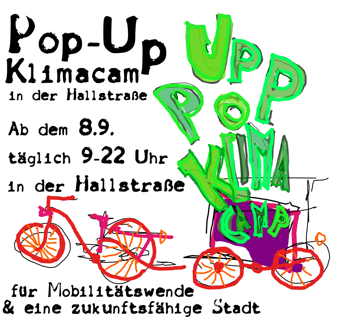 Das bild zeigt ein rotes Fahrrad mit Anhänger und den Text "Pop-Up Klimacamp täglich von 9-22 Uhr in der Hallstraße. für eine Mobilitätswende  & eine zukunftsfähige Stadt." 